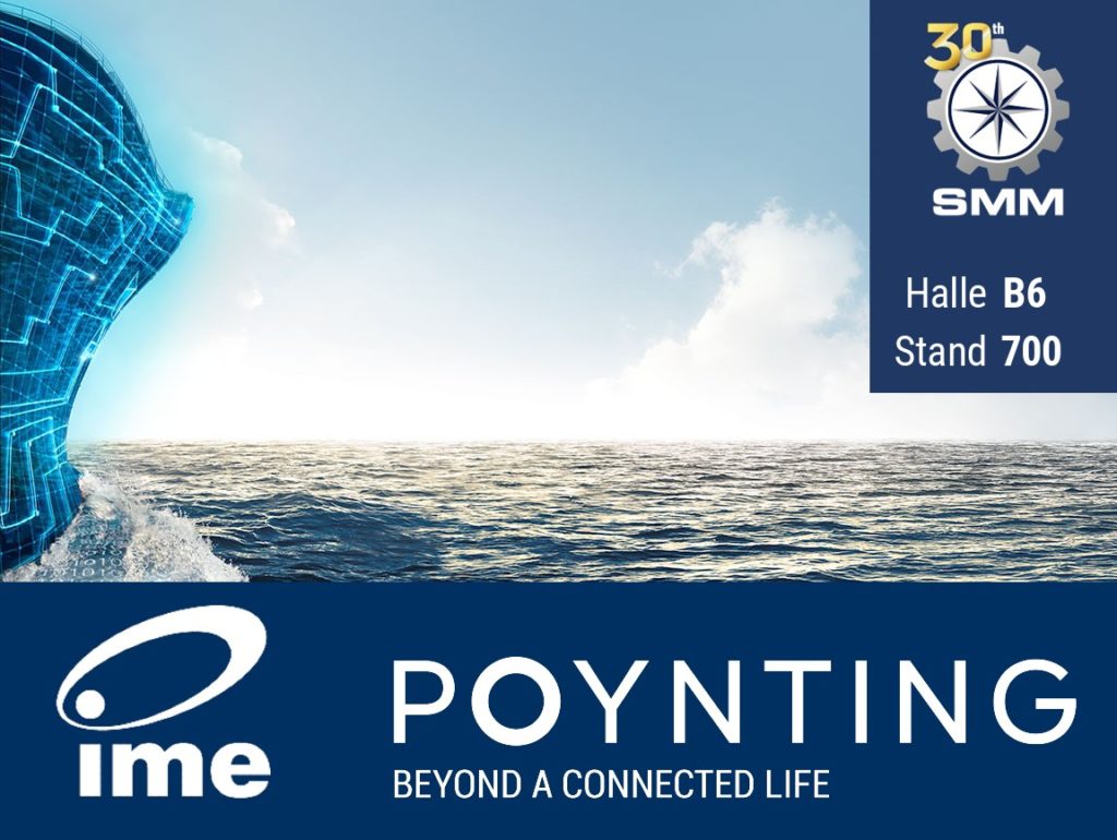 Besuchen Sie uns und unseren Partner Poynting Antennas auf der 30. SMM Messe vom 6. bis 9. September in Hamburg. Auf der SMM erhalten Sie den kompletten Überblick über Innovationen in allen maritimen Sektoren.